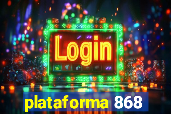 plataforma 868